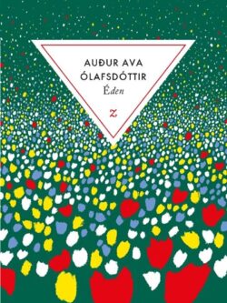 Eden - Audur Ava Olafsdottir