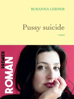 Pussy Suicide - Rosanna Lerner