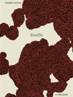 Rouille - Camille Leyvraz