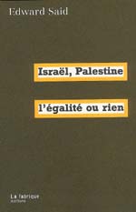 Israël, Palestine l'égalité ou rien - Edward Said