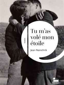 Tu m'as volé mon étoile - Jean Nainchrik