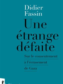 Une étrange défaite - Didier Fassin