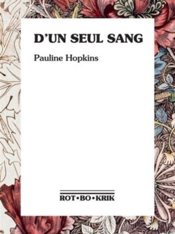 D'un seul sang - Pauline Hopkins