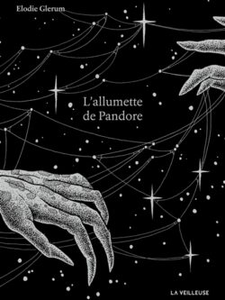 L'allumette de Pandore - Elodie Glerum
