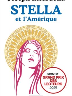 Stella et l'Amérique - Joseph Incardona