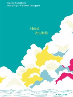 Hôtel au-delà - Noemi Somalvico