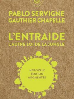 L'entraide - Pablo Servigne et Gauthier Chapelle
