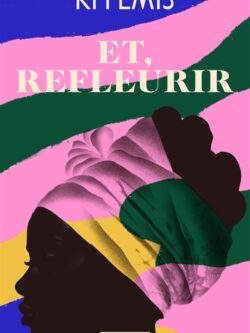Et refleurir - Kiyémis