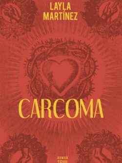 Carcoma - Layla Martinez