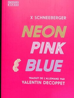 Neon pink & blue - X Schneeberger