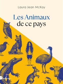 Les animaux de ce pays - Laura Jean Mckay