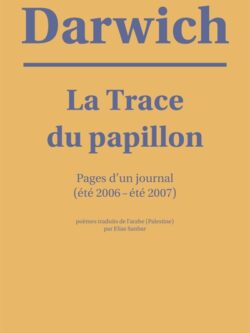 La trace du papillon - Mahmoud Darwich