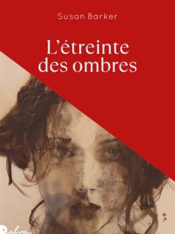 L'étreinte de l'ombre - Susan Barker