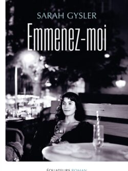 Emmenez-moi - Sarah Gysler