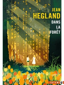 Dans la forêt - Jean Hegland