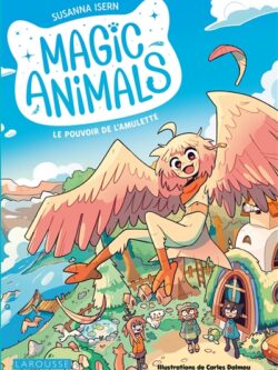 Magic animals tome 1 - Susanna Isern