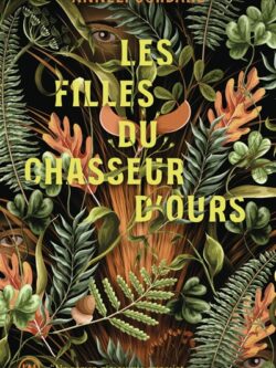 Les filles du chasseur d'ours - Anneli Jordahl