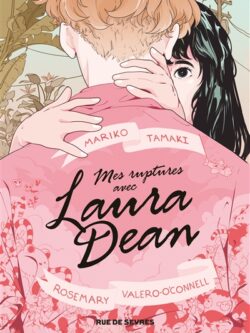 Mes ruptures avec Laura Dean - Mariko Tamaki