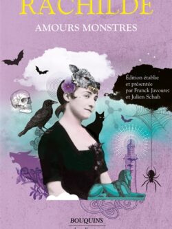 Amours monstres - Rachilde