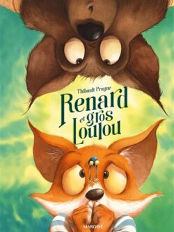 Renard et gros Loulou - Thibault Prugne