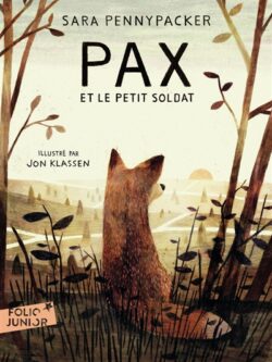 Pax et le petit soldat - Sara Pennypacker