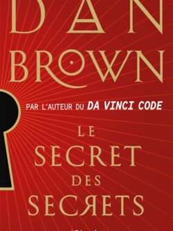 Le secret des secrets - Dan Brown