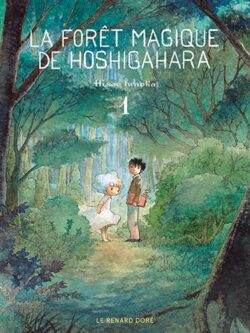La forêt magique de Hoshigahara (1) - Hisae Iwaoka