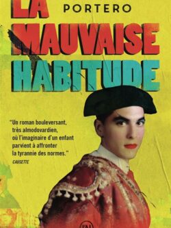 La mauvaise habitude - Alana S. Portero