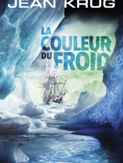 La couleur du froid - Jean Krug