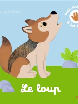 Le loup - Nathalie Choux