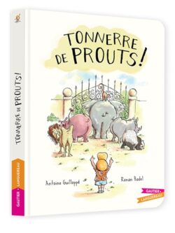 Tonnerre de prouts ! - Antoine Guilloppé & Ronan Badel