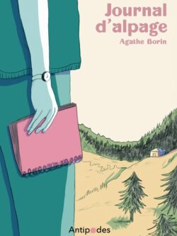 Journal d'alpage - Agathe Borin