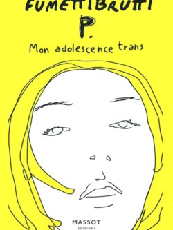 Mon adolescence trans - Fumettibrutti