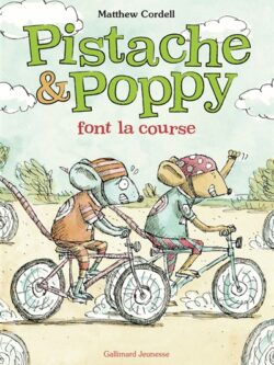Pistache et Poppy font la course - Matthew Cordell