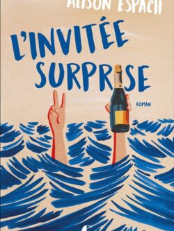 L'invitée surprise - Alison Espach