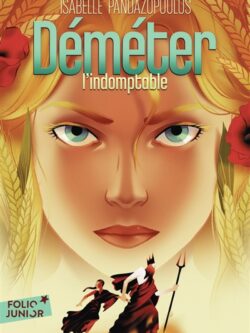 Déméter l'indomptable - Isabelle Pandazopoulos