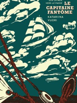 Le capitaine fantôme - Katariina Vuori