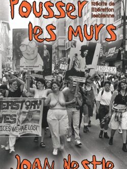 Pousser les murs - Joan Nestle