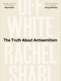 Off white - Rachel Shabi