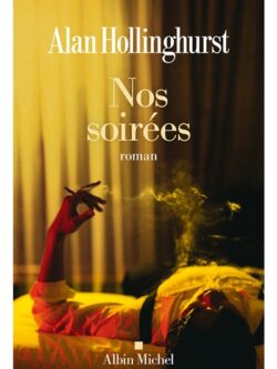 Nos soirées - Alan Hollinghurst