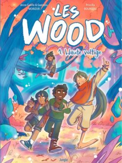 Les Wood, Haute voltige (1) - Anne-Gaëlle Morizur