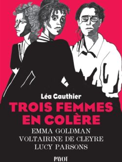 Trois femmes en colère - Léa Gauthier