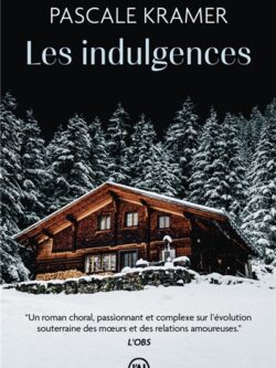 Les indulgences - Pascale Kramer