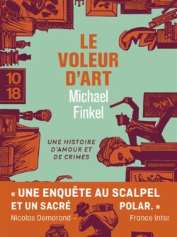Le voleur d'art - Michael Finkel