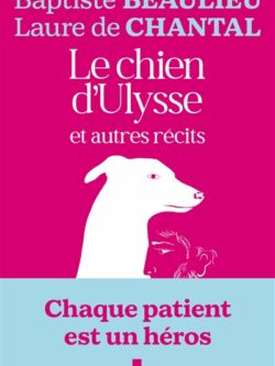 Le chien d'Ulysse - Baptiste Beaulieu/Laure de Chantal