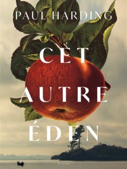 Cet autre Eden - Paul Harding