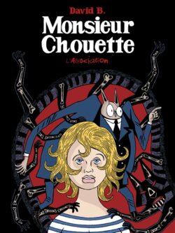 Monsieur Chouette - David B.