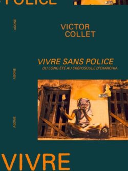 Vivre sans police - Victor Collet