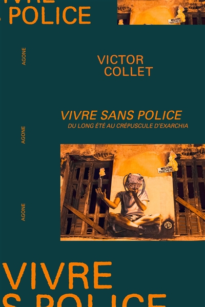 Vivre sans police - Victor Collet