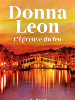 L'épreuve du feu - Donna Leon